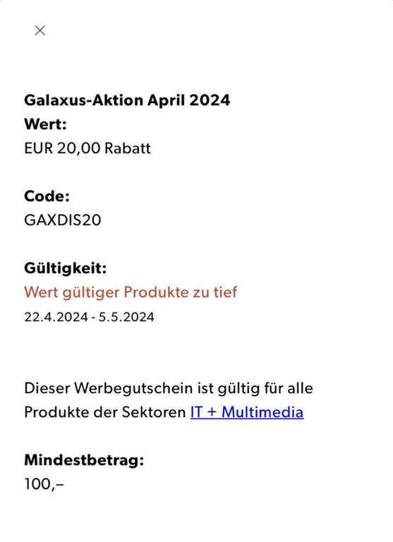 Aktuell gibts bei Galaxus 20€ Rabatt ab einem MBW von 100€ für den Bereich IT und Multimedia