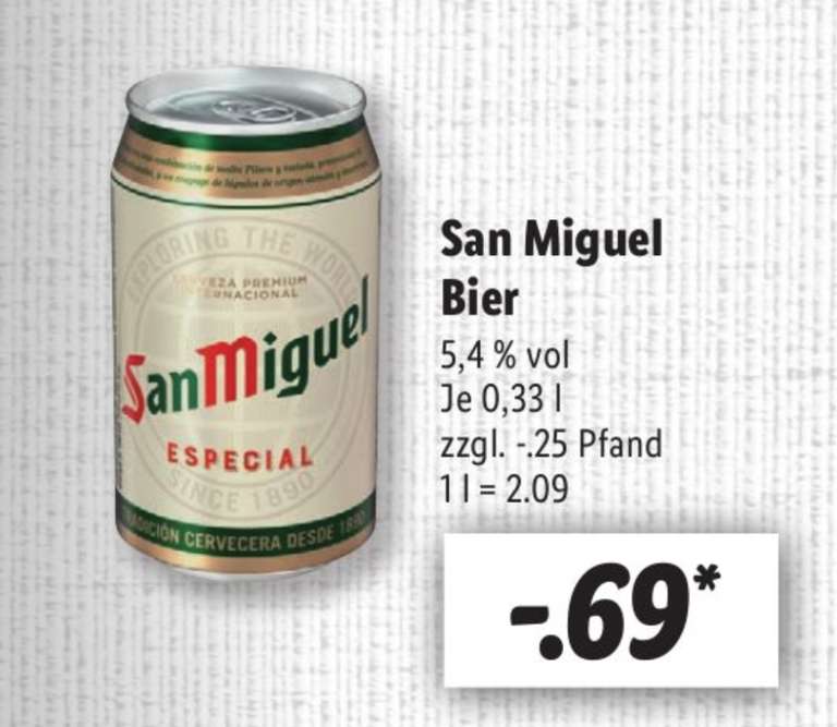 [Lidl/Bundesweit] San Miguel Especial Bier 0,33l (ab 19.05.) oder Veltins Radler 0,5l (ab 20.05.) Dose für jeweils 0,69€ (zzgl. 0,25€ Pfand)