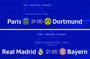 Paris St. Germain vs. Borussia Dortmund [7.5.] Real Madrid vs. Bayern München [8.5.] gratis via VPN (AT, LU) ansehen | UEFA Champions League