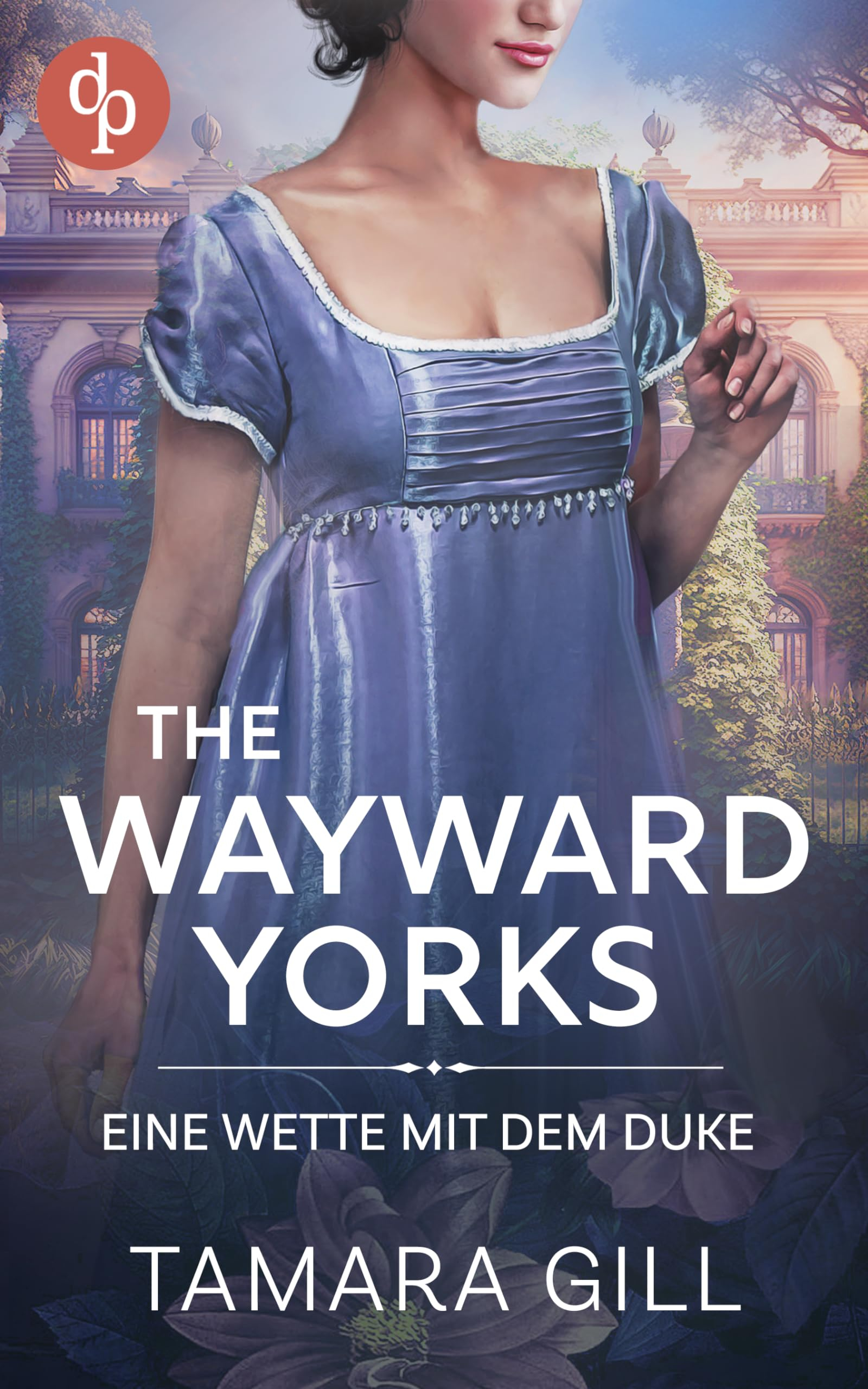 (Kindle) Eine Wette mit dem Duke (The Wayward Yorks 1) | 521 Bewertungen = 4,0 Sterne | dp-Verlag | ebook