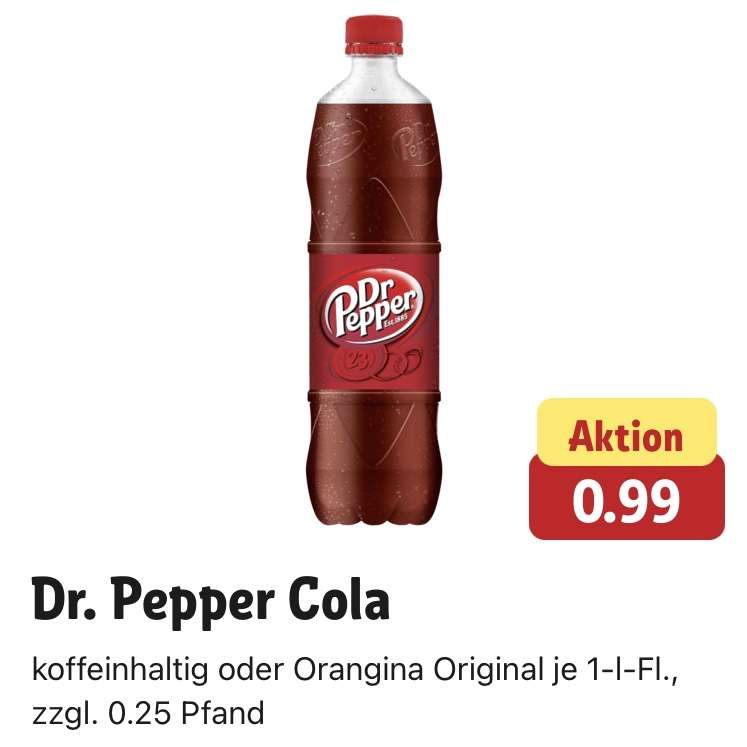 Dr. Pepper Cola 1000ml Fl. (99 Cent/Liter) oder Orangina Original bei REWE