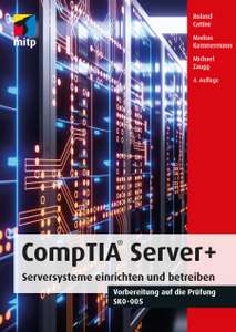 mitp CompTIA Server+ Serversysteme einrichten und betreiben (Amazon Kindle, Buecher.de, Thalia, eBook)