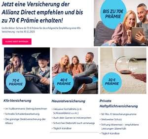 Allianz Direct Versicherung empfehlen und Prämie kassieren: 70 € für KFZ, 40 € für Hausrat, 30 € für Privathaftpflicht, auch als Nicht-Kunde