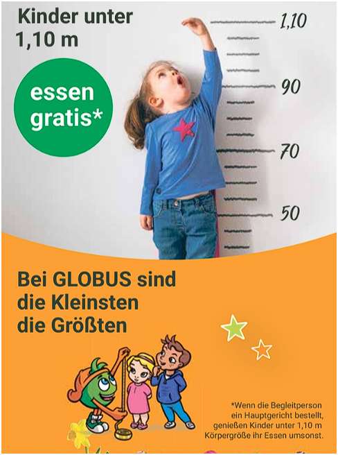[Globus Köln Marsdorf] Gratis Restaurant-Essen für Kids unter 110 cm, wenn eine Begleitperson ein Hauptgericht bestellt