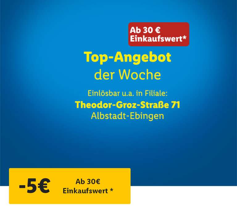 [LIDL App] 4 Filialen Süddeutschland - 5 € Rabatt ab 30 € MEW - 05.04.2024 bis 14.04.2024