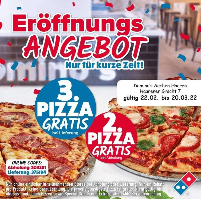 [Dominos Lokal Aachen (Haaren)] Neueröffnungsangebot 2.Pizza Gratis (Abholung) / 3.Pizza Gratis (Lieferung)