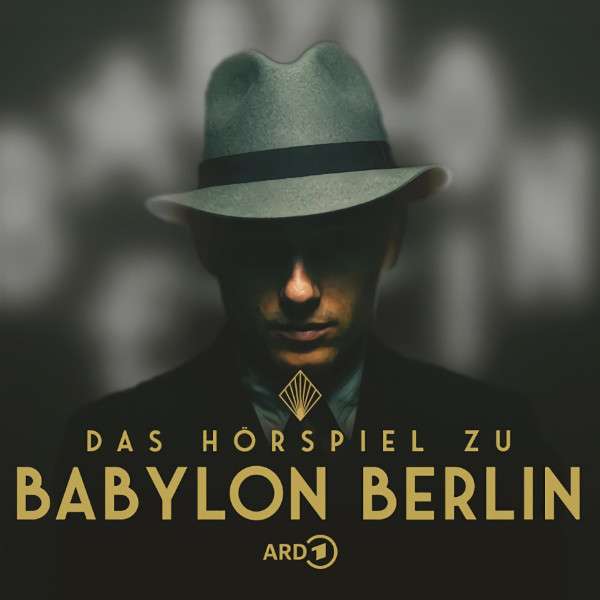 [ard audiothek] Babylon Berlin - Das Hörspiel | "Der nasse Fisch", "Der stumme Tod" und "Goldstein" gratis downloaden