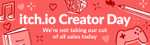 itch.io Creator Day - alle Umsätze gehen komplett an die Creator und kostenlose Spiele