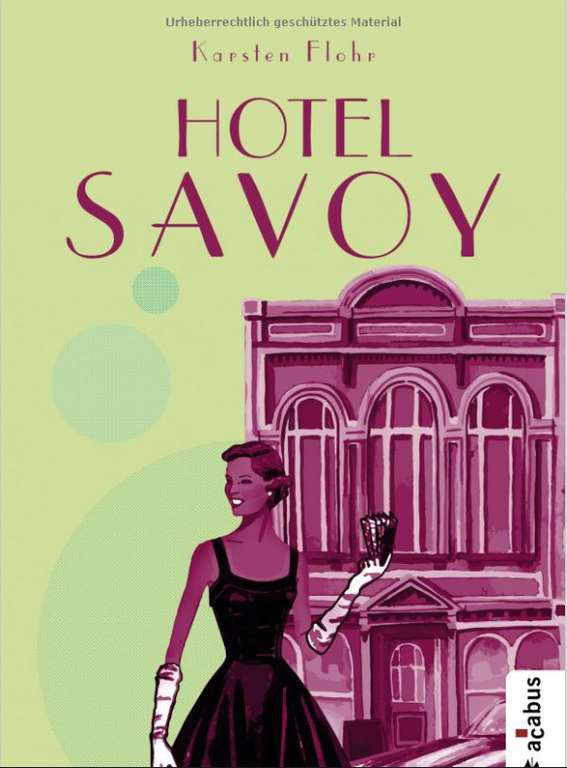 [amazon / kindle / thalia u.a.] "Hotel Savoy" gratis | Familiensaga | Hamburg - die 50er Jahre (eBook, ePub)
