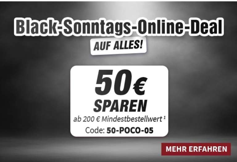 POCO Domäne * Black-Sonntags-Online-Deal * spare 50€ ab 200€ * auch auf reduziertes * nur heute 20.11.