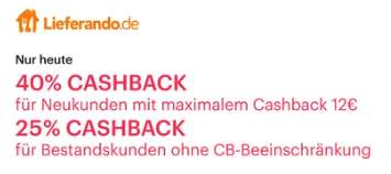 [Shoop] Lieferando 40% Cashback für Neukunden & 25% Cashback für Bestandskunden am 30.07.23