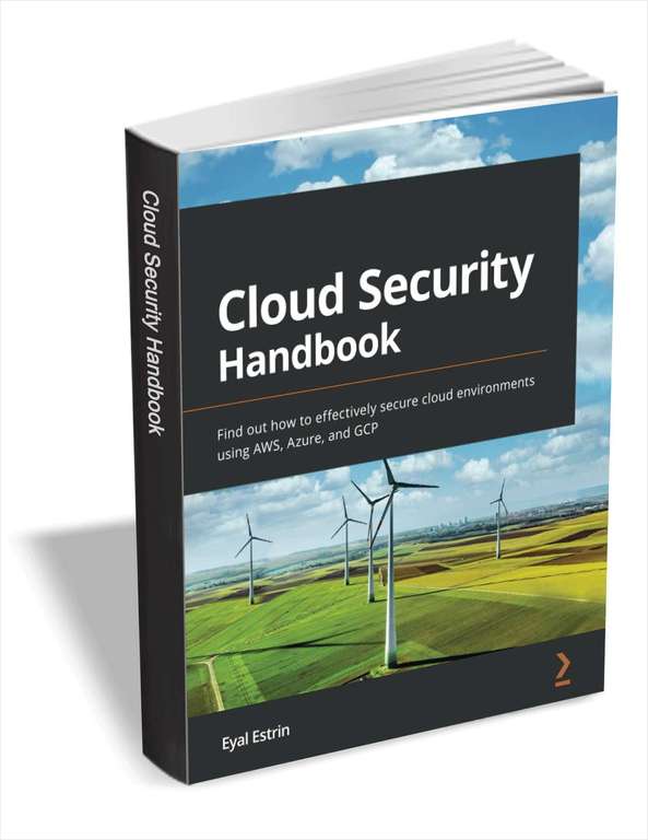 [Freebie] Eyal Estrin - Cloud Security Handbook - Packt Verlag - Ausgabe April 2022 - englischsprachiges PDF