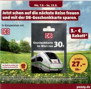 [Penny + Kartenwelt] 30€ Geschenkkarte Deutsche Bahn für 27€ MO 07.08.- SO 13.08.2023