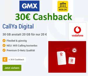 [Vodafone + GMX/WEB.DE] 30€ Cashback für CallYa Digital, Flat Telefon./SMS, 30GB, 5G, eSIM/phys.SIM, jederzeit pausierbar, Anschlusspreis 0€