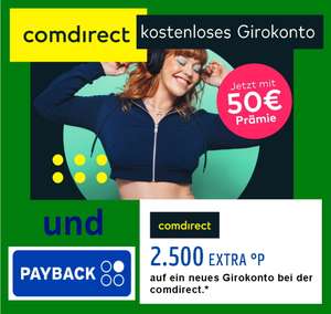 [Comdirect + Payback] 75 € Prämie: 2.500 Extrapunkte + 50€ für Eröffnung kostenlosen Girokonto Aktiv; Google Pay, Apple Pay (Personalisiert)