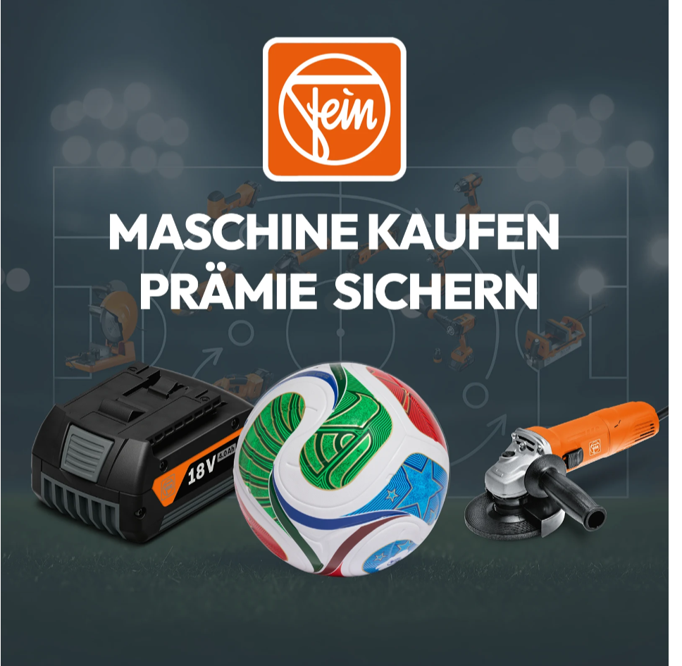 FEIN Prämienaktion: Kaufe zwei von 11 Aktionsgeräten und erhalte als Prämie einen FIFA WM-Ball + 4Ah GBA Akku oder Winkelschleifer CG7-125