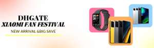 DHGate Xiaomi Fan Festival Gutscheine: z.B. 10$ Rabatt ab 35$ | 12/69, 15/89, 19/129, 24/159, 30/199, 35/259, 40/299, 45/359, 50/399