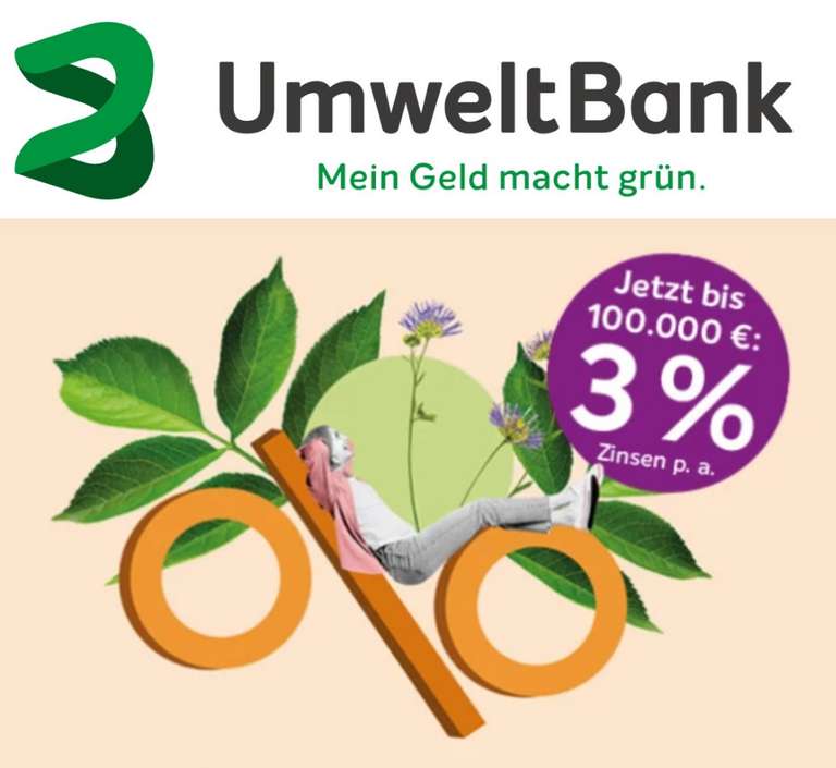 UmweltBank 3% Tagesgeld bis 100.000 € für Neu- und Bestandskunden, Grünes „UmweltFlexkonto“, 100% nachhaltig, Deutsche Einlagensicherung