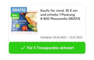 [Kaufland] K-Bio Mozzarella gratis (für 5 Treuepunkte]) ab 10€, ggf. personalisiert
