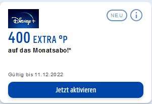 Disney+ 400 Extra Payback Punkte auf das Monatsabo + 100 Basispunkte = effektiv 3,99 € (ggf. personalisiert)