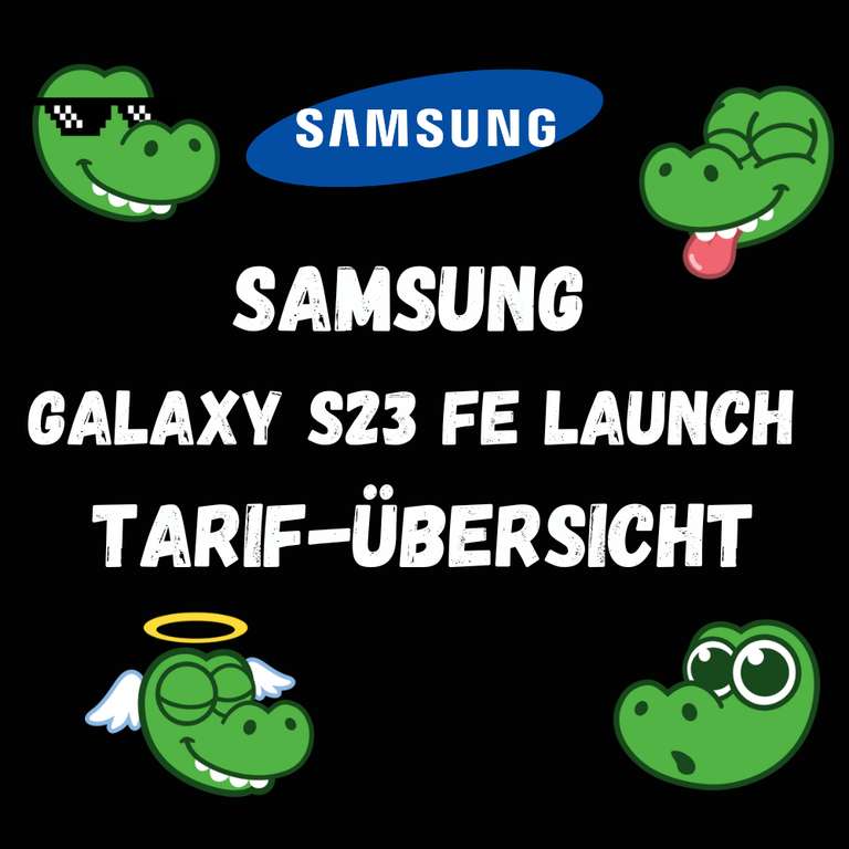 Samsung Tarif-Übersicht zum Launch des Galaxy S23 FE | + gratis Samsung Galaxy Buds FE