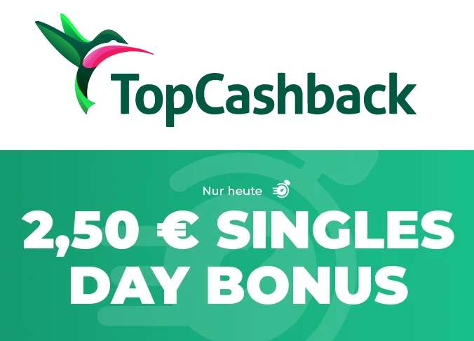 [TopCashback] 2,50€ Bonus für einen Einkauf mit 5,01€ MBW zum Singles Day am 11.11. (Neu- und Bestandskunden / alle Händler)