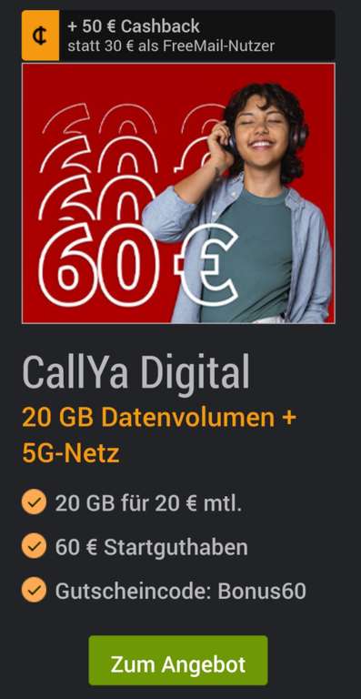 [nur noch heute!] [webcents / gmx / web.de] Callya Digital - 20GB - 5G Netz für 0€ über Bonus60 bei 50€ Cashback (Premium) - zu kündigen!