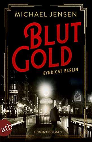 [Kindle / ePUB / Google Play / Apple] Gratis Ebook "Blutgold: Syndicat Berlin" (Aufbau-Verlag)