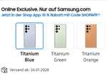 Samsung Galaxy S24 Ultra 512gb (auf Online Exklusiv Farben) 988,89€ (50€ Anmeldung-Code notwendig) sonst 1038,89€