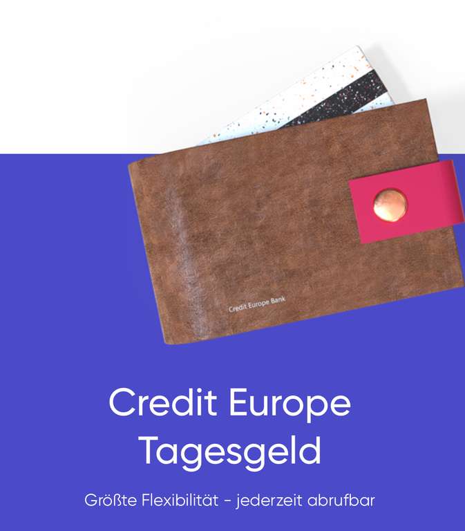CreditEurope Tagesgeld 3,50% p.a. für 6 Monate, bis 250.000 EUR, NL-Einlagensicherung (AAA-Rating) Neukunden