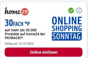 Home24 & 30fach Payback & 20€ Rabatt ab 150€ ( -39,50€ bei 150€ )Nur heute 16.10.22