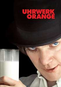 Uhrwerk Orange (1971/IMDB: 8,3) als digitaler Kauffilm in 4K Dolby Vision (Ton: deutsch/englisch/französisch)