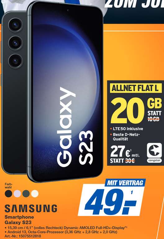 Samsung Galaxy S23 128GB für effektiv 352€ durch Tarifwechsel | Congstar Allnet/SMS Flat 20GB für 49€ ZZG, 27€/Monat | Lokal bei Expert
