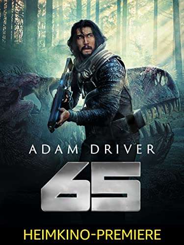 65 mit Adam Driver bei Amazon Prime Video in UHD (Leihfilm)