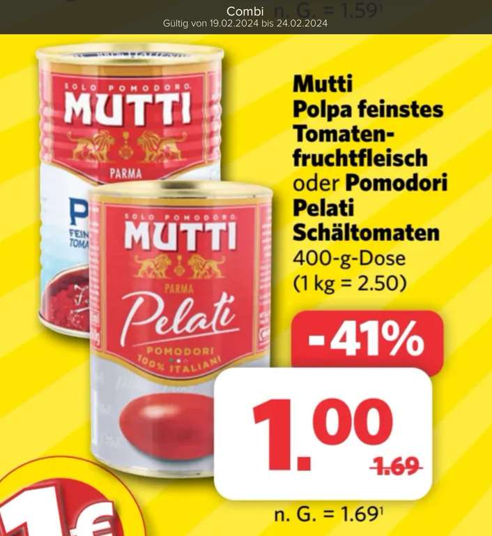 MUTTI Polpa Tomatenfleisch oder Pomodori Pelati 1,-€/400g Dose bei COMBI
