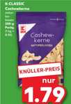 [Aldi] [Kaufland] Cashew Kerne 200 g Packung (8,75€/kg) bzw. (8,95€/kg)