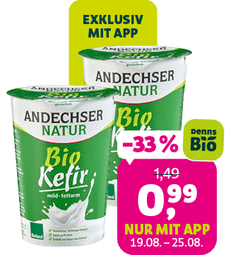 Andechser Natur Bio Kefir für 0,99 € – 33 % günstiger | nur mit App bei DENNS BIOMARKT bis 25.08.2026