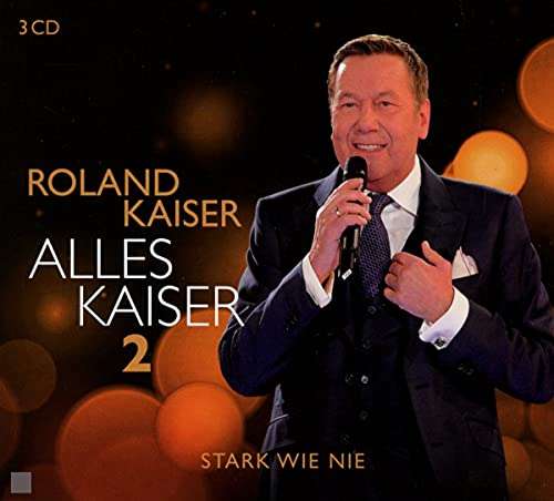 [Amazon Prime/JPC] Roland Kaiser – Alles Kaiser 2 (Stark wie nie) (3 CD Box) (Compilation)