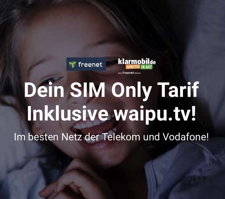 [Normalos | Vodafone-Netz] waipu.tv Perfect Plus & klarmobil 17GB (50Mbit/s, LTE) für 16,98€ mtl. + 0€ ZZ + 19,99€ AG | 150€ RNM