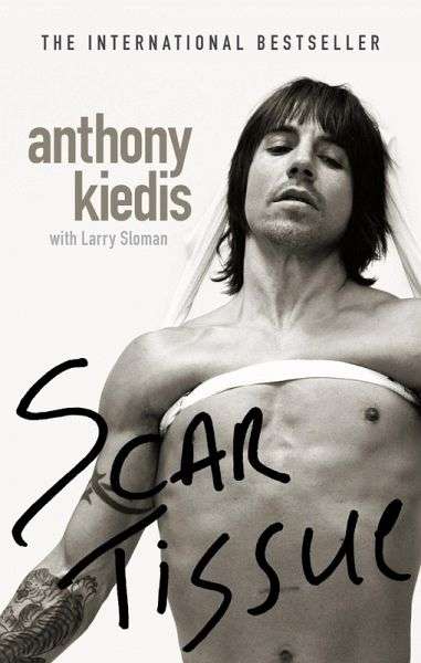 Scar Tissue - Anthony Kiddies eBook (englische Ausgabe, keine Kindle Version)