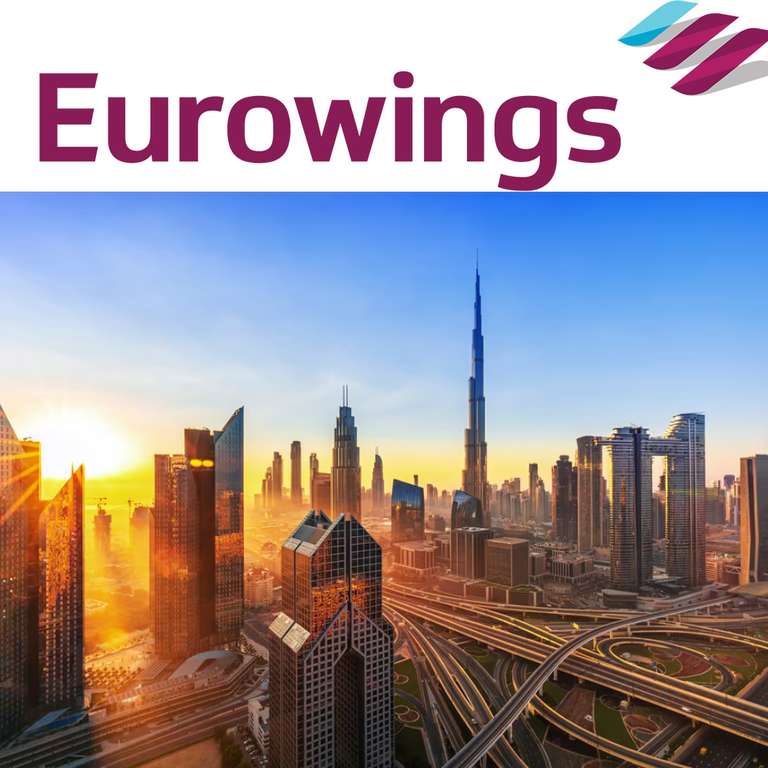 [Eurowings Business Class] Direktflüge Berlin & Stuttgart nach Dubai (DXB) | Oktober-November 2024