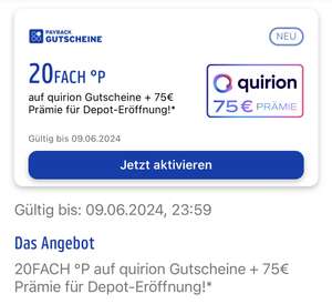 20x Payback (10%) auf Quirion Gutscheine + 75€ Neukundenprämie (personalisiert)
