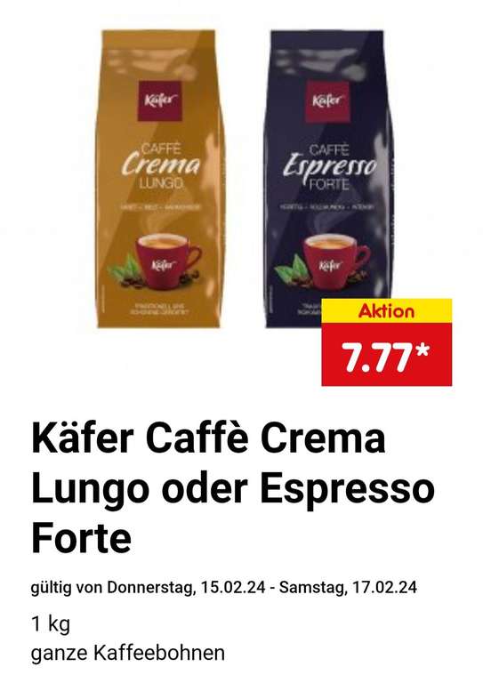 Käfer Caffé Crema Lungo oder Espresso Forté bei Netto MD und gegebenenfalls sogar für 6,22€ pro Kilo zu haben!