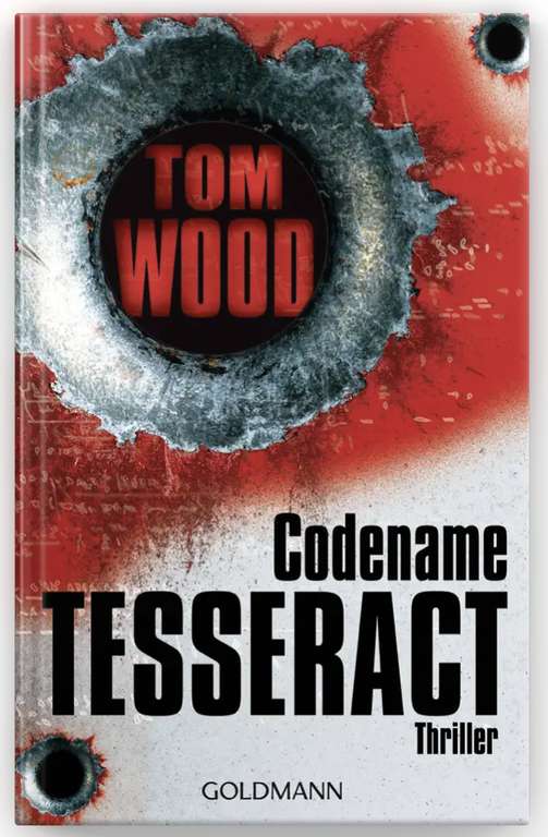 Tom Wood. Codename Tesseract (Thriller) eBook jetzt GRATIS | Roman