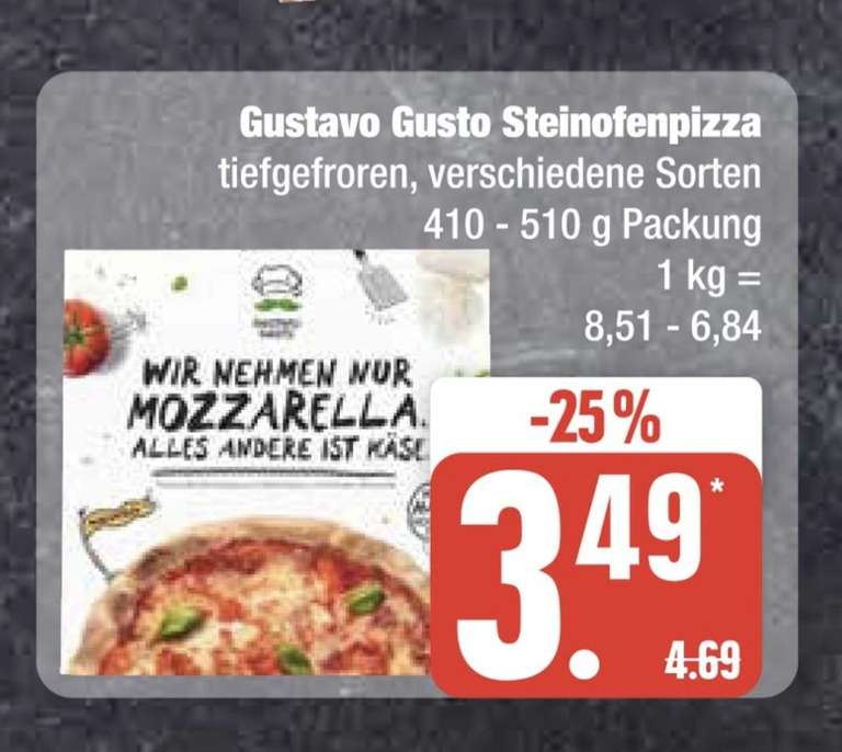 (LOKAL Edeka Nord) Gustavo Gusto Steinofenpizza, verschiedene Sorten 410-510 g Packung 1 kg 8,51 - 6,84