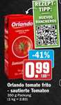 Hit : 350g Packung Orlando 'Tomate frito' aus Spanien/ab 26.02.24