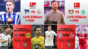 1. & 2. Bundesliga: Hertha BSC vs. Rostock | Gladbach vs. BVB | Bayern vs. Köln | Bayer vs. Werder - kostenlose Livestreams (VPN)