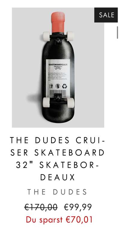 Nischendeal Skateboarding z.B. The Dudes skateboard 32zoll für 89,99 möglich