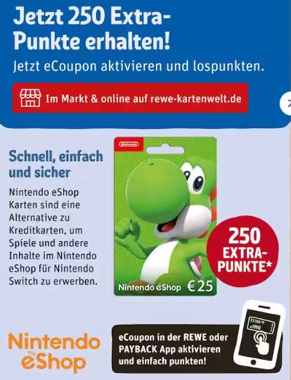 Rewe] 250 extra Paybackpunkte auf 25€ Nintendo eShop Guthaben (gilt vom  24.4-30.4.2023) auch online | mydealz