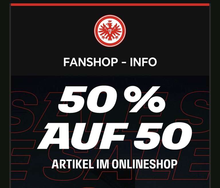 SGE - 50% auf 50 Artikel Eintracht Frankfurt Fanshop [passend zum 5:1 gegen die Bayern]